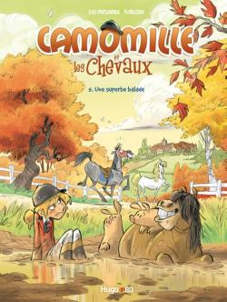 Camomille et les chevaux, tome 5 : Une superbe balade par Lili Msange