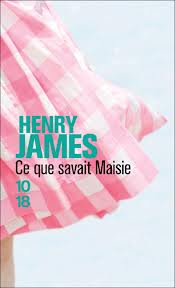 Ce que savait Maisie par Henry James