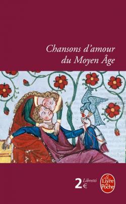 Chansons d'amour du Moyen Age par Marie-Genevive Grossel