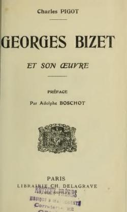 Georges Bizet et son oeuvre par Charles Pigot