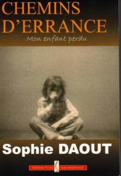 Chemins d'errance, mon enfant perdu par Sophie Daot