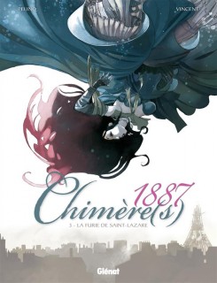 Chimre(s) 1887, tome 3 : La Furie de St Lazare par Christophe Arleston