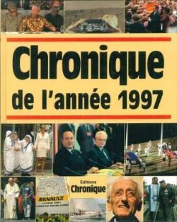 Chronique de l'anne 1997 par Jacques Legrand