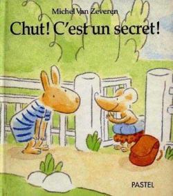 Chut ! C'est un secret ! par Michel Van Zeveren