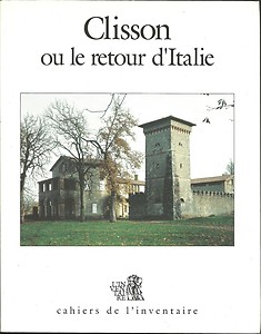 Clisson ou le Retour d'Italie : Exposition, Gtign-Clisson, Maison du jardinier de la Garenne Lemot, 1990 par  La Documentation Franaise