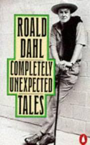 Completely Unexpected Tales par Roald Dahl