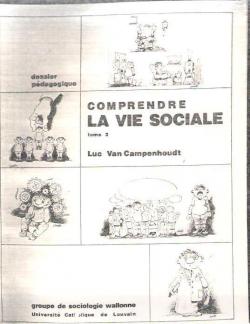 Comprendre la vie sociale par Luc Van Campenhoudt