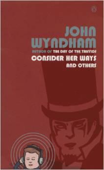 Consider Her Ways and Others par John Wyndham