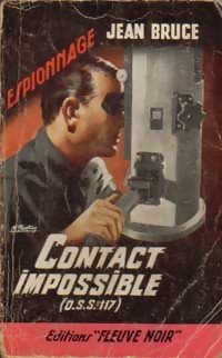 OSS 117 : Contact impossible par Jean Bruce