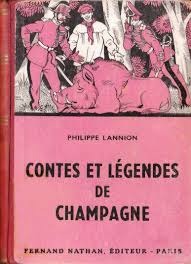 Contes et Lgendes de Champagne par Philippe Lannion
