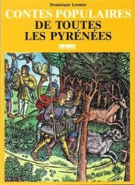 Contes populaires de toutes les Pyrnes par Dominique Lormier