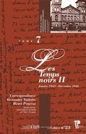  Correspondance Alexandre Vialatte  Henri Pourrat (1916-1959) Tome 7 : Les Temps noirs II (janvier 1943 - dcembre 1946) par Dany Hadjadj