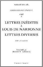 Lettres indites  Louis de Narbonne, lettres diverses par Madame de Stal