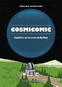 Cosmicomic : Enqute(s) sur les traces du Big Bang par Rossano Picciono