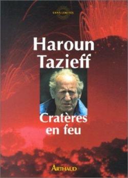 Cratres en feu par Haroun Tazieff
