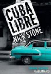 Cuba Libre par Nick Stone
