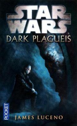 Star Wars, tome 115 : Dark Plagueis par James Luceno