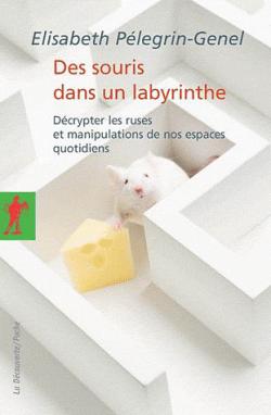 Des souris dans un labyrinthe par Elisabeth Plegrin-Genel