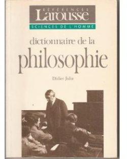 Dictionnaire de la philosophie par Didier Julia (II)