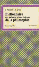 Dictionnaire des auteurs et des thmes de la philosophie par Sylvain Auroux