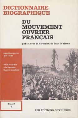 Dictionnaire du mouvement ouvrier franais, tome 4 : Aab / Cardin par Madeleine Egrot