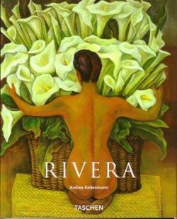 Diego Rivera 1886-1957 - Un esprit rvolutionnaire dans l'art moderne par Andrea Kettenmann