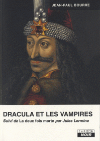 Dracula et les vampires par Jean-Paul Bourre
