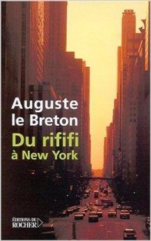 Du rififi  New York par Auguste Le Breton
