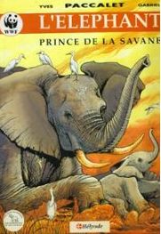 L'lphant : Prince de la savane par Yves Paccalet