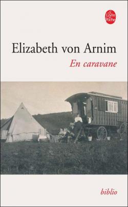 En caravane par Elizabeth von Arnim