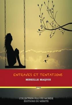 Entraves et tentations par Mireille Maquoi
