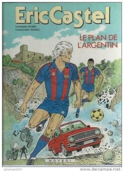 Eric Castel, tome 11 : Le plan de l'Argentin par Raymond Reding
