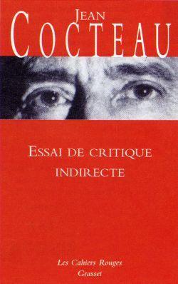 Essai de critique indirecte. par Jean Cocteau