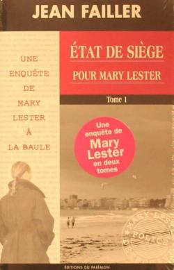 Les enqutes de Mary Lester, tome 42 : Etat de sige pour Mary Lester 1/2 par Jean Failler