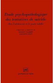 Etude psychopathologique des tentatives de suicide chez l'adolescent et le jeune adulte par Philippe Jeammet