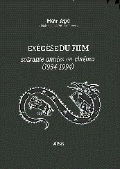 Exgse du film: Soixante annes en cinma, 1934-1994 : dialogue avec Philippe Roger par Philippe Roger (II)