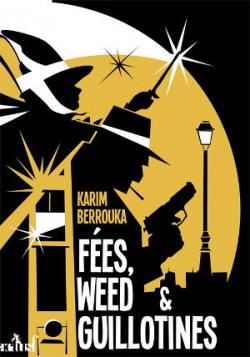 Fes, weed & guillotines  par Karim Berrouka