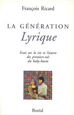 La gnration lyrique par Franois Ricard