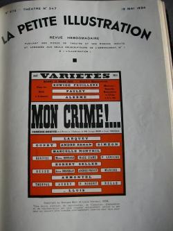 La Petite Illustration - Thtre n347 : Mon crime !... Comdie en deux actes et sept tableaux. Paris, Varits, 12 mars 1934 par Georges Berr
