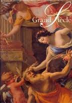 Grand Siecle - Peintures Franaises du XVII sicle dans les Collections Publiques Franaises par Muse des Beaux-Arts - Paris