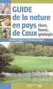 Guide de la nature en pays de Caux par Jacques Ragot