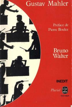 Gustav Mahler par Bruno Walter