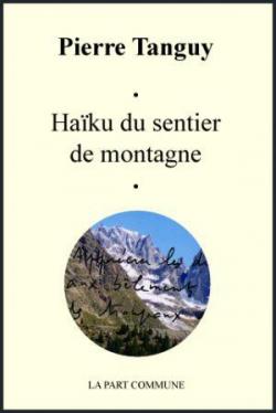 Haiku du sentier de montagne par Pierre Tanguy