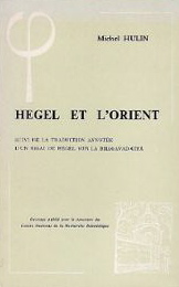 Hegel et l'Orient (Bibliothque d'histoire de la philosophie) par Michel Hulin