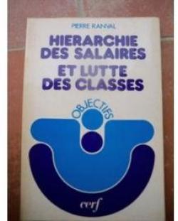 Hierarchie des salaires et lutte des classes par Pierre Ranval