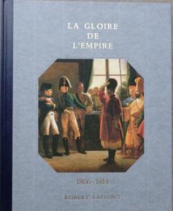 Histoire de la France et des franais : La gloire de l'Empire par Andr Castelot