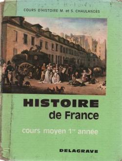 Histoire de France, Cours moyen 1re anne par Martial Chaulanges