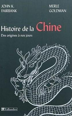 Histoire de la Chine des origines  nos jours par John King Fairbank