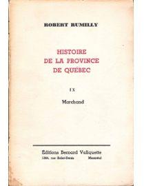 Histoire de la province de Qubec par Robert Rumilly