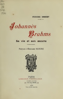 Johanns Brahms, sa vie et son oeuvre par Hugues Imbert